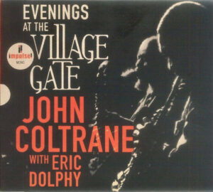 John Coltrane With Eric Dolphy - Evenings At The Village Gate