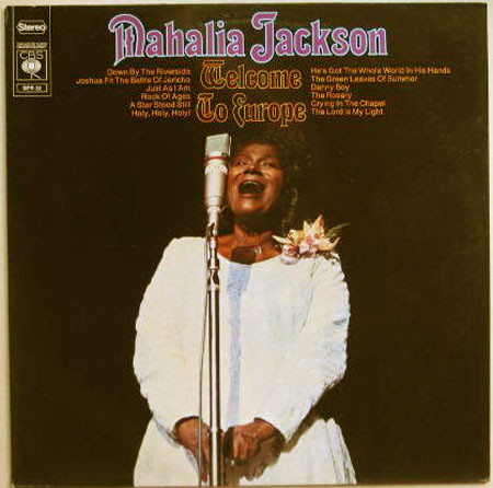 Mahalia Jackson - Welcome To Europe