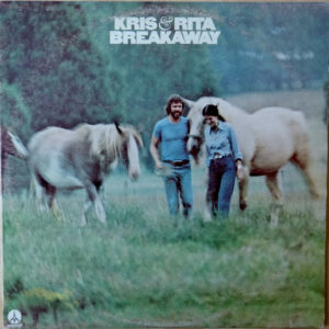 Kris & Rita - Breakaway (Kris Kristofferson & Rita Coolidge)