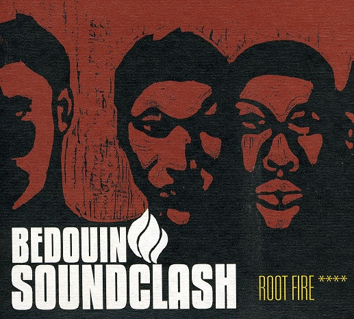 Bedouin Soundclash - Root Fire
