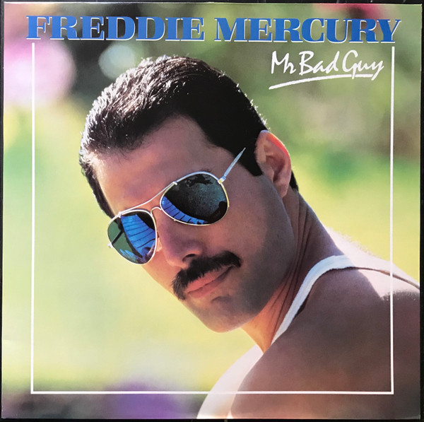 Freddy Mercury - Mr. Bad Guy