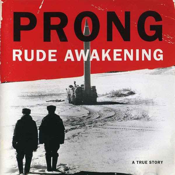 Prong - Rude Awakening