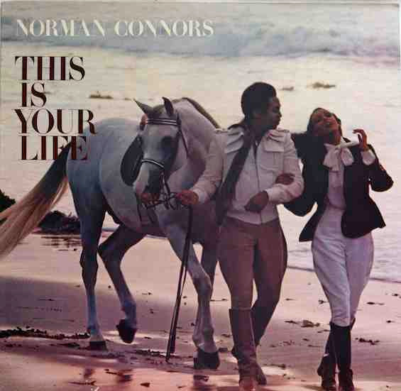 Norman Connors - This Is Your Life