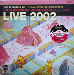 Flaming Lips - Yoshimi Battles The Pink Robots Live At The Paradise Lounge, Boston Oct. 27, 2002