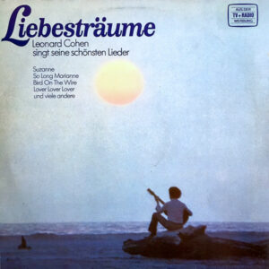 Leonard Cohen - Liebesträume
