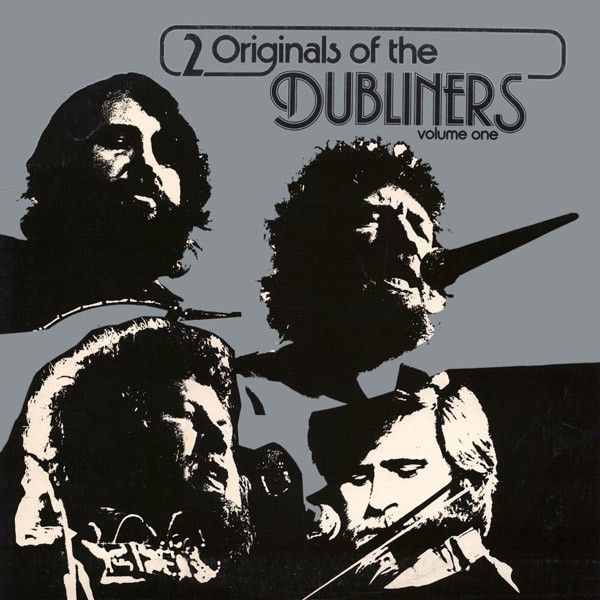 The Dubliners - 2 Originals Of The Dubliners Volume One