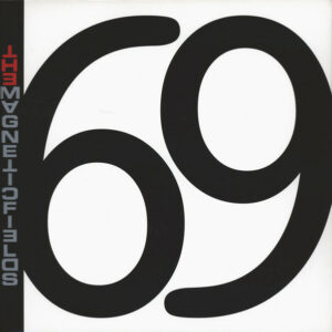 The Magnetic Fields - 69 Love Songs