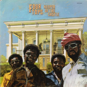 The Four Tops - Keeper Of The Castle