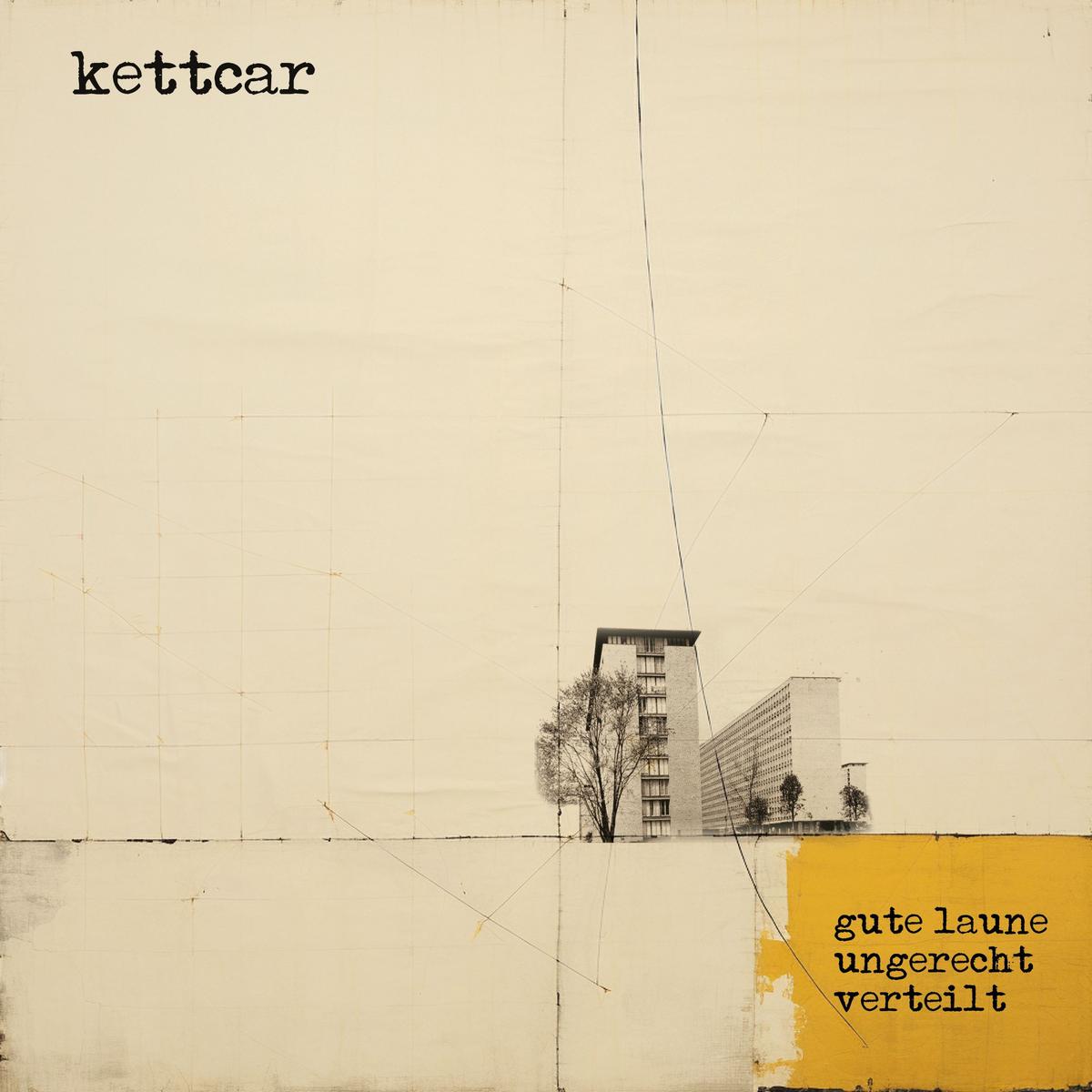 Kettcar - Gute Laune Schlecht Verteilt