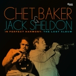 Chet Baker & Jack Sheldon - In Perfect Harmony/ The Lost Album