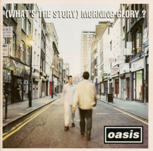 Oasis - (What´s The Story) Morning Glory?