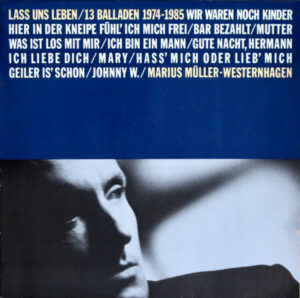 Marius Müller-Westernhagen - Lass Uns Leben/ 13 Balladen 1974-1985