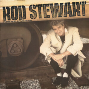 Rod Stewart - Every Beat Of My Heart