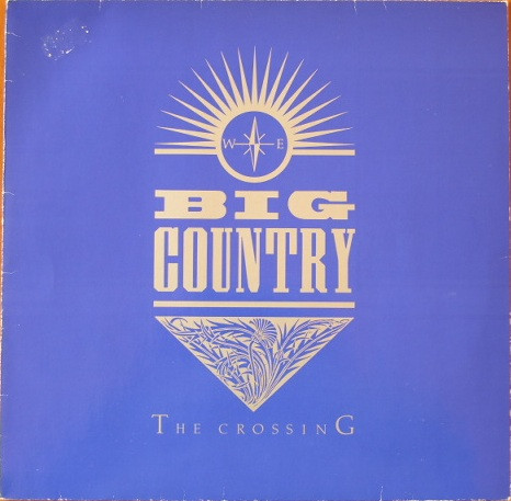 Big Country - The Crossing