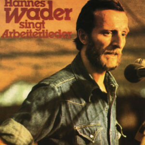 Hannes Wader - Singt Arbeiterlieder