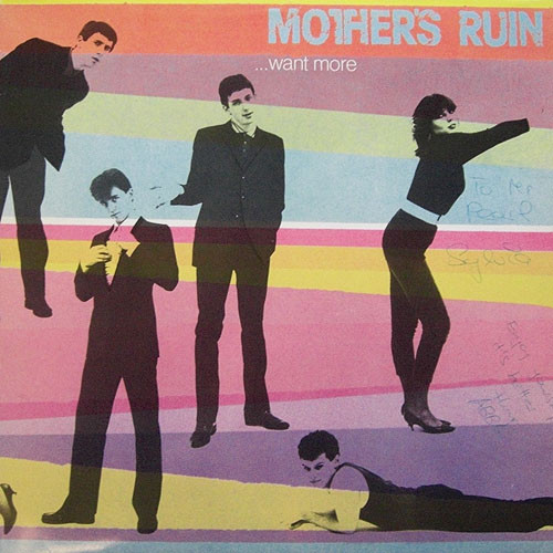 Mother´s Ruin - ...Want More