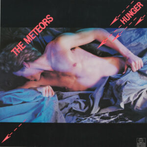 The Meteors - Hunger