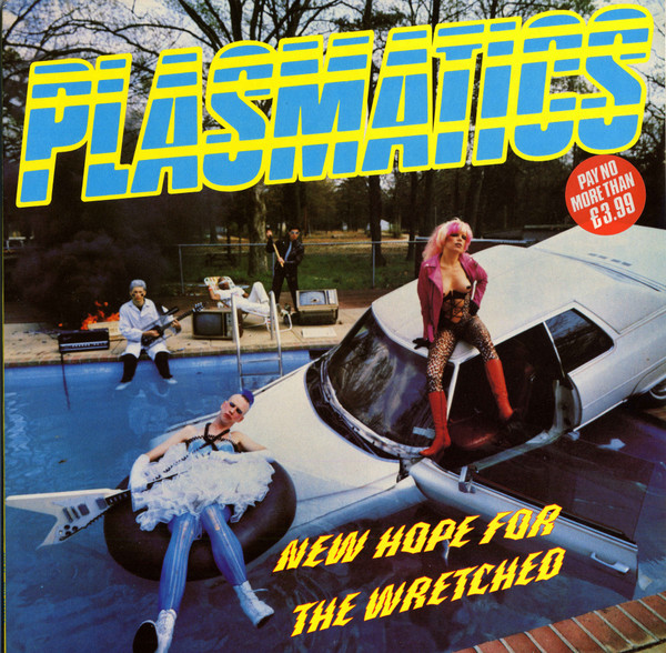 Plasmatics - New Hope For The Wretched
