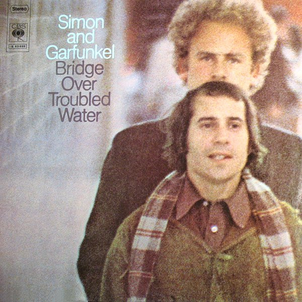 Simon And Garfunkel - Bridge Over Troubled Water