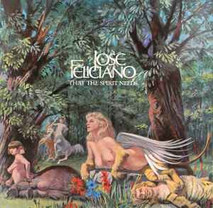 José Feliciano - That The Spirit Needs