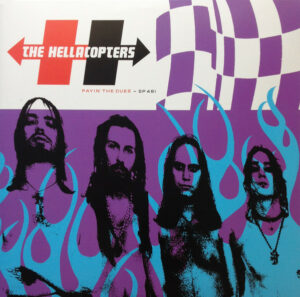 The Hellacopters - Payin´ The Dues