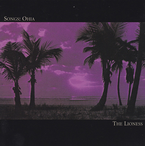 Songs: Ohia - The Lioness