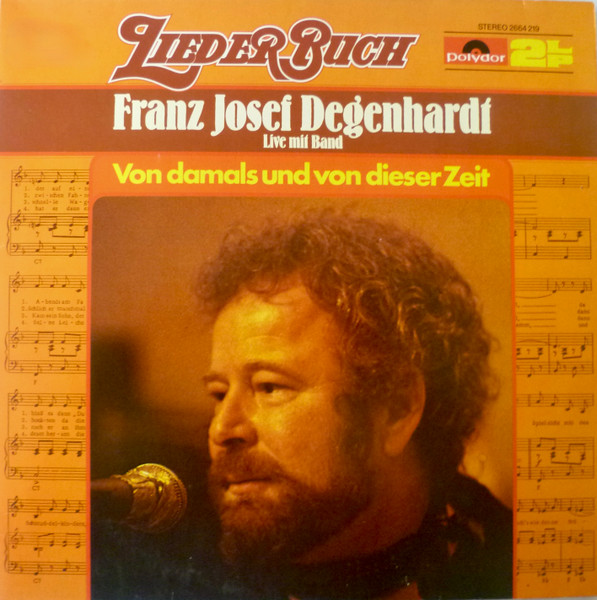 Franz Josef Degenhardt - Liederbuch Franz Josef Degenhardt - Von Damals Und Von Dieser Zeit