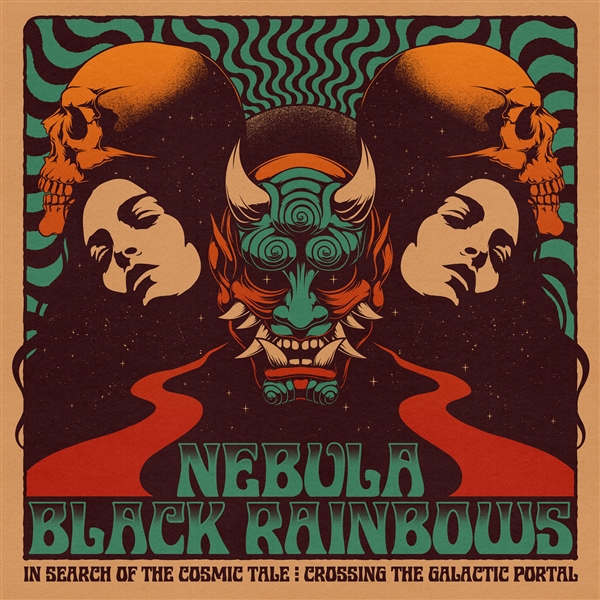Nebula/ Black Rainbows - In Search Of The Cosmic Tale : Crossing The Galactic Portal