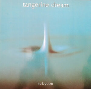 Tangerine Dream - Rubycon
