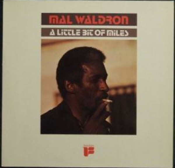 Mal Waldron - A Little Bit Of Miles