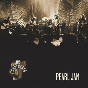 Pearl Jam - MTV Unplugged