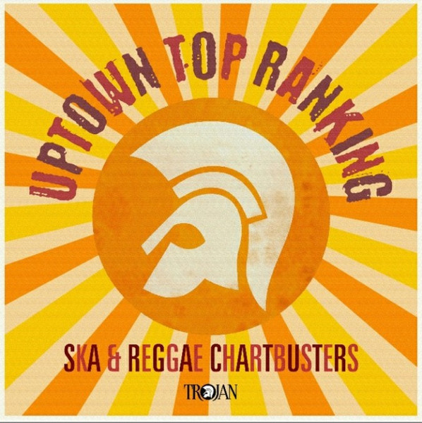Uptown Top Ranking - Ska & Reggae Chartbusters - Compilation