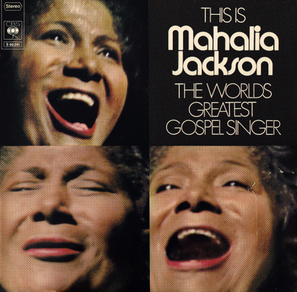 Mahalia Jackson - This Is Mahalia Jackson The Worlds Greatest Gospel Singer
