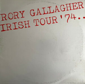Rory Gallagher - Irish Tour ´74