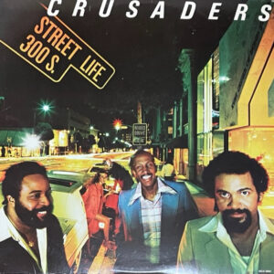 The Crusaders - Street Life