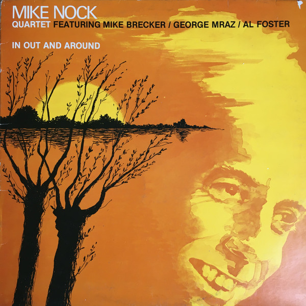 Mike Nock Quartet - In Out And Around