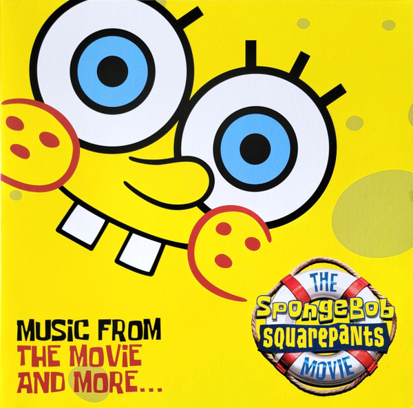The Spongebob Squarepants Movie - Music From The Movie And More...
