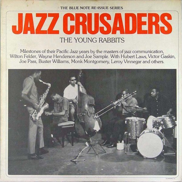 Jazz Crusaders - The Young Rabbits