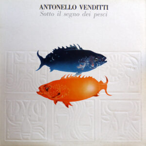 Antonello Venditti - Sotto Il Segno Dei Pesci