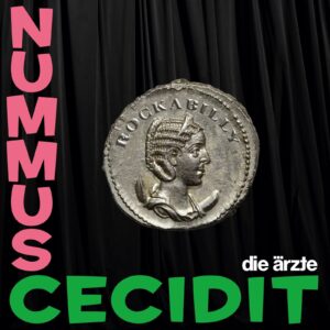 Die Ärzte - Nummus Cecidit