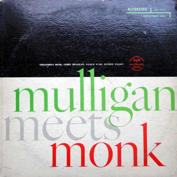 Thelonious Monk & Gerry Mulligan - Mulligan Meets Monk
