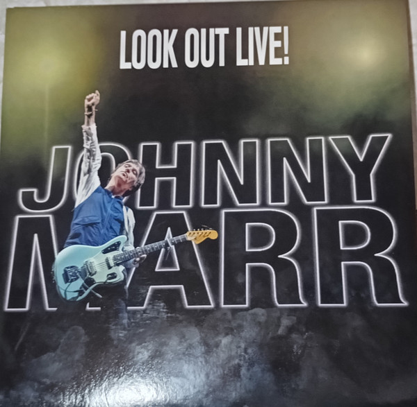 Johnny Marr - Look Out Live!