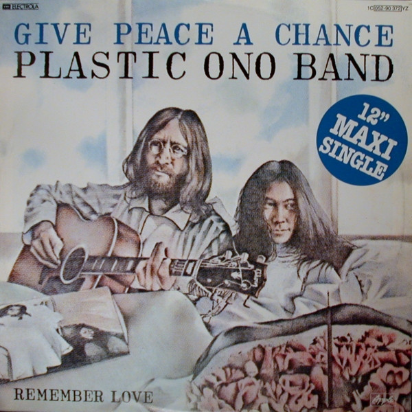 John Lennon - Plastic Ono Band - Give Peace A Chance