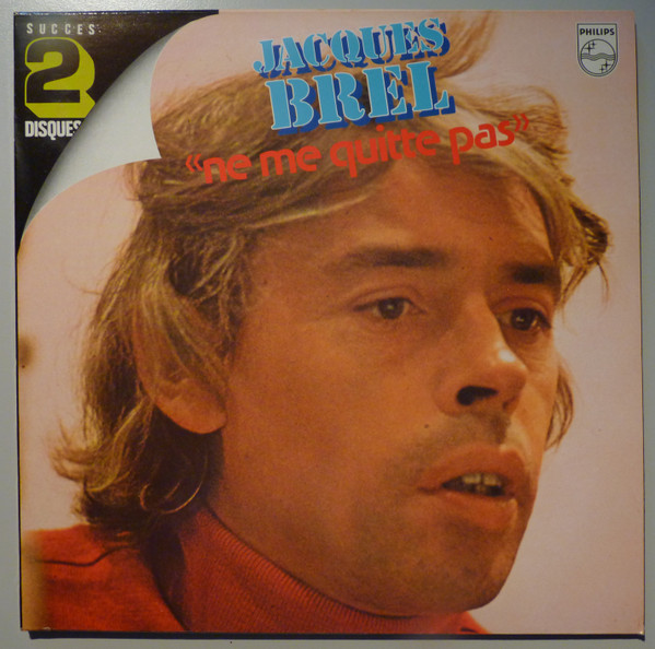 Jacques Brel - Ne Me Quitte Pas