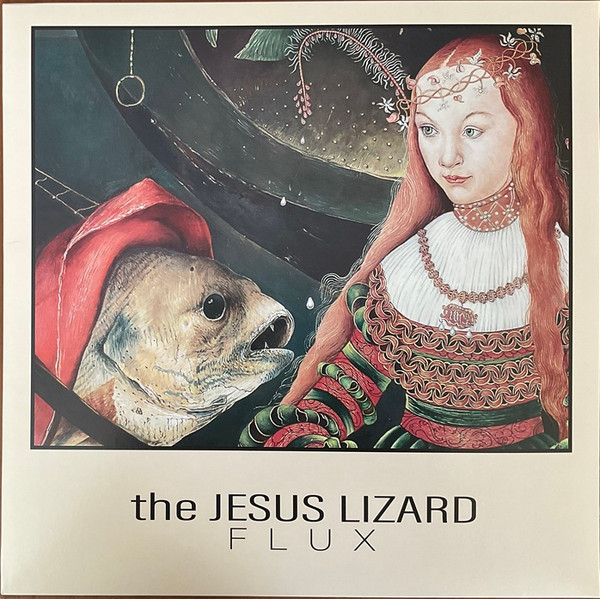 The Jesus Lizard - Flux