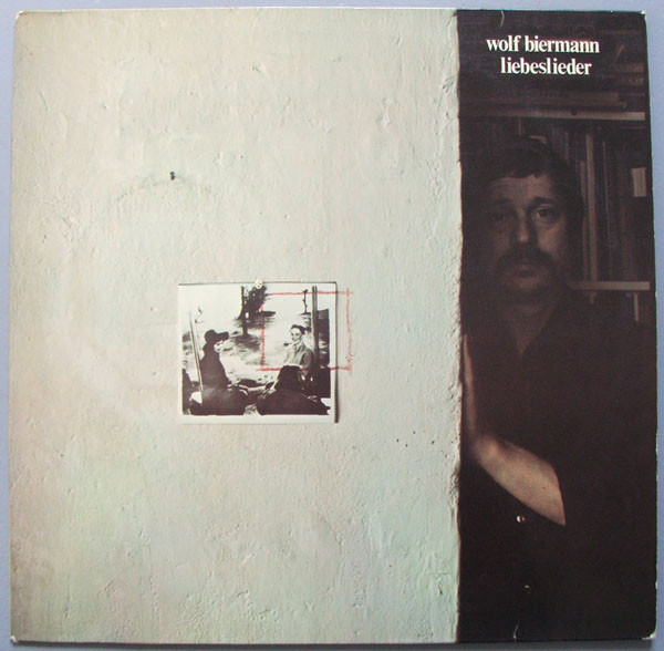 Wolf Biermann - Liebeslieder