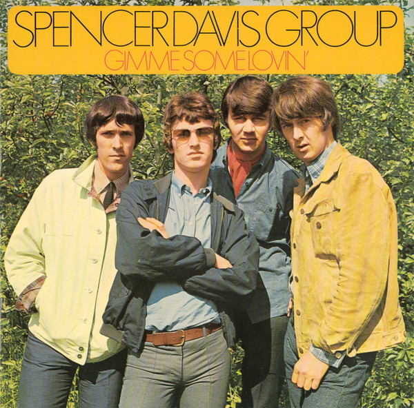 Spencer Davis Group - Gimme Some Lovin´