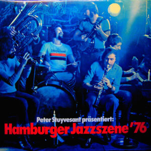 Peter Stuyvesant Präsentiert: Hamburger Jazzszene '76 - Compilation