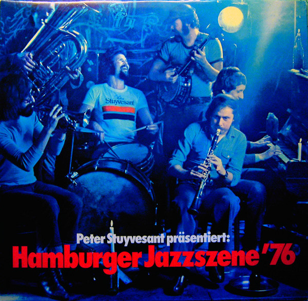 Peter Stuyvesant Präsentiert: Hamburger Jazzszene '76 - Compilation