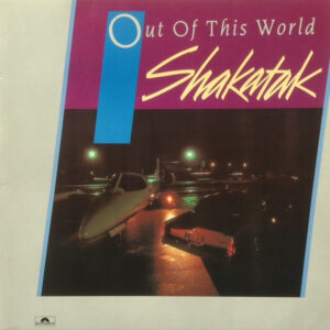 Shakatak - Out Of This World